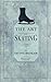 Art of Skating (Applewood Books)