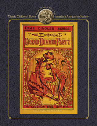 Dogs' Grand Dinner Party (HC) (Applewood Books)