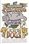 The Original Reigning Cats and Dogs: A Lighthearted Look at Pets and Their Owners