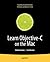 Learn Objective-C on the Mac