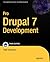 Pro Drupal 7 Development