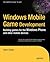 Windows Mobile Game Development: Building games for the Windows Phone and other mobile devices (Expert's Voice in .NET)