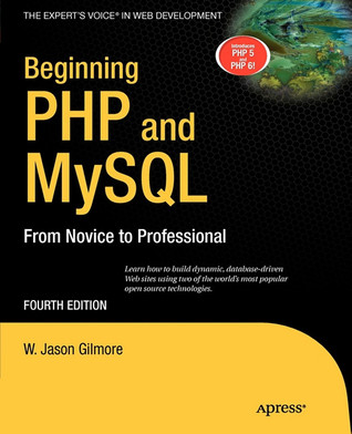 Beginning PHP and MySQL: From Novice to Professional (Expert's Voice in Web Development)