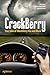 CrackBerry: True Tales of B...