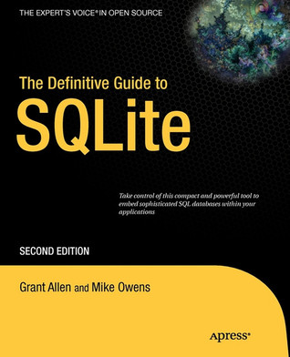 The Definitive Guide to SQLite (Expert's Voice in Open Source)