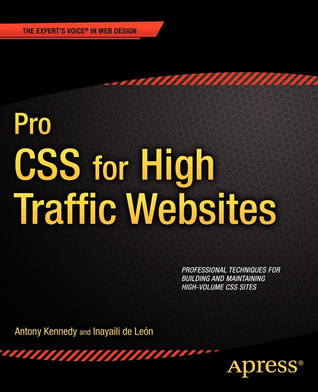 Pro CSS for High Traffic Websites (Expert's Voice in Web Design)