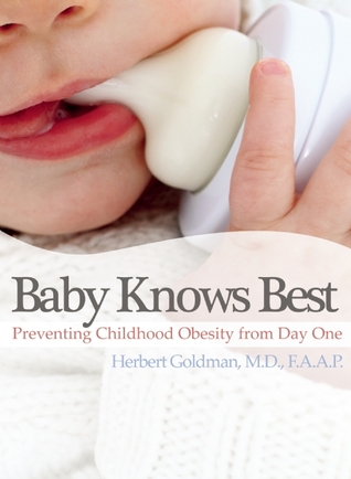 Baby Knows Best: How to Prevent Childhood Obesity from Day One