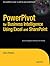 PowerPivot for Business Intelligence Using Excel and SharePoint (Expert's Voice in Office and Sharpoint)