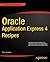 Oracle Application Express 4 Recipes