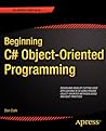 Beginning C# Object-Oriented Programming (Expert's Voice in C#)