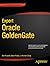 Expert Oracle GoldenGate (Expert's Voice in Oracle)