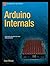 Arduino Internals (Technology in Action)