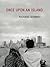 Once Upon an Island by Richard Quinney
