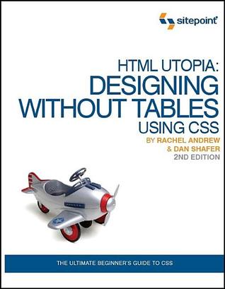 HTML Utopia: Designing Without Tables Using CSS (Paperback)