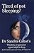 Tired of Not Sleeping?: A C...