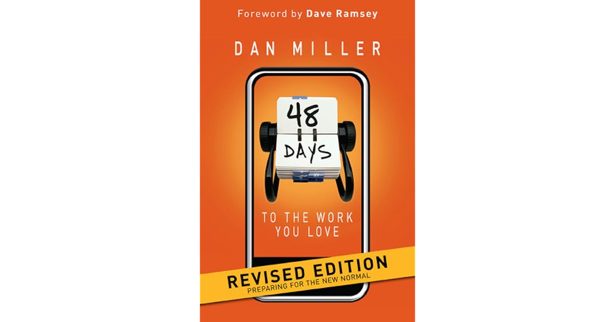 48 Days to the Work You Love: Preparing for the New Normal by Dan Miller