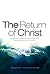 The Return of Christ: A Pre...