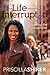 Life Interrupted by Priscilla Shirer