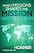 When Missions Shapes the Mi...