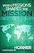 When Missions Shapes the Mission: You and Your Church Can Reach the World