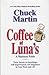 Coffee At Luna's: A Busines...