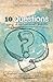 10 Questions Every Christia...