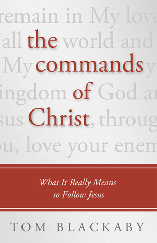 The Commands of Christ: What It Really Means to Follow Jesus (Paperback)