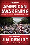 The Great American Awakening: Two Years that Changed America, Washington, and Me The Great American Awakening: Two Years that Changed America, Washington, and Me