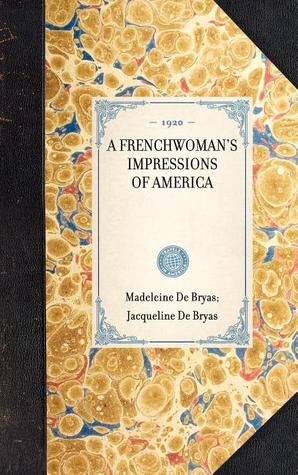 Frenchwoman's Impressions of America (Applewood Books)