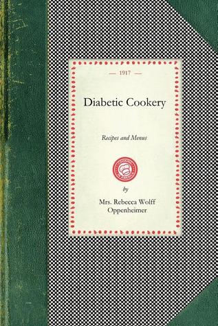Diabetic Cookery: Recipes and Menus (Applewood Books)