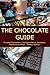 The Chocolate Guide: To Local Chocolatiers, Chocolate Makers, Boutiques, Patisseries and Shops - Western Edition