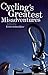 Cycling's Greatest Misadventures by Erich Schweikher