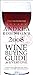 Andrea Robinson's 2008 Wine Buying Guide for Everyone by Andrea Robinson