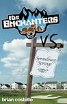 The Enchanters vs. Sprawlburg Springs