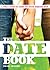 The Date Book by Erika Stalder