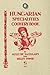 Hungarian Specialties Cookery Book (Cooking in America)