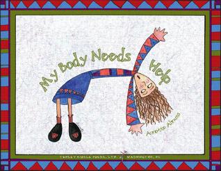My Body Needs Help (Paperback)