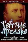 A Terrible Mistake by H.P. Albarelli Jr.