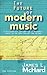 The Future of Modern Music: A Philosophical Exploration of Modernist Music in the 20th Century and Beyond