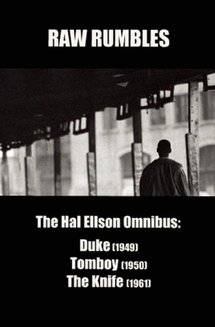 Raw Rumbles: The Hal Ellson Omnibus