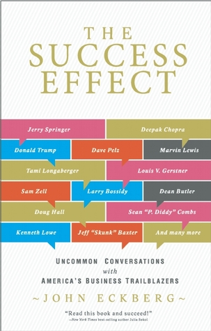 The Success Effect: Uncommon Conversations with America's Business Trailblazers