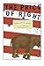 The Price of Right: How the...