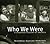 Who We Were: A Snapshot His...