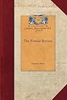 Female Review (Papers of George Washington: Revolutionary War)