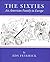 The Sixties: An American Fa...