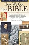How We Got the Bible: A Time Line of Key Events in the History of the Bible (Increase Your Confidence in the Reliability of the Bible)