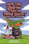 Are You Smarter Than a Flying Gator?: Gator Mikey over Florida!