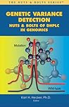 Genetic Variance Detection: Nuts & Bolts Dhplc Genomics Genetic Variance Detection: Nuts & Bolts Dhplc Genomics