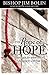 The Rope of Hope: Strength for When You're Hanging by a Thread