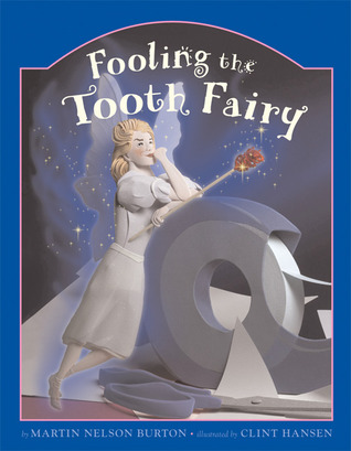Fooling the Tooth Fairy (Hardcover)